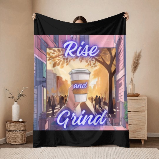 Rise and Grind Throw Blankets