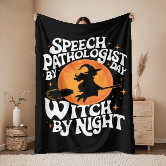Speech Pathologist by Day Witch by Night Humor Throw Blankets