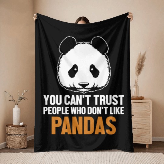 Can't Trust People Who Don't Like Pandas Friend Throw Blankets