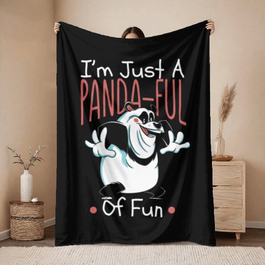 I'm Just A Panda-Ful Of Fun Panda Bear Friend Throw Blankets