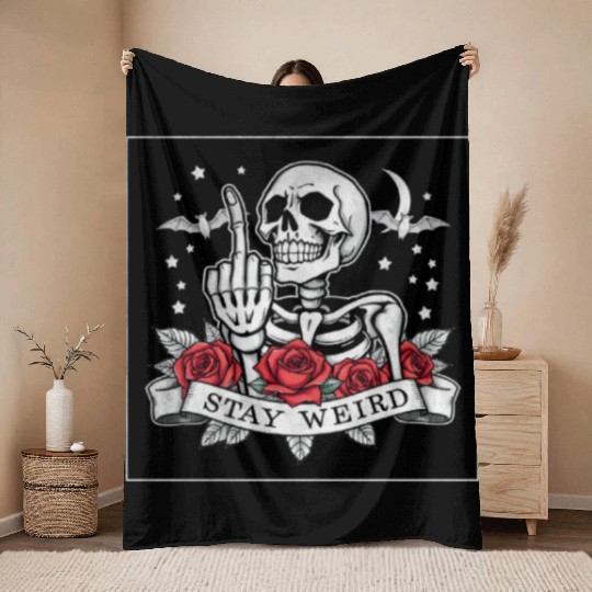 Stay weird skeleton middle finger Throw Blankets