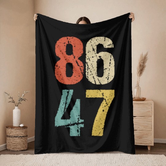 Anti-Trump - 86 47 I Throw Blankets