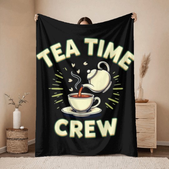 Tea Time Crew Throw Blankets