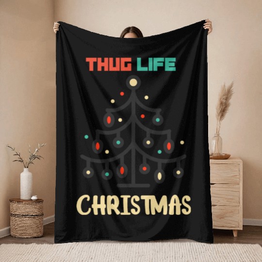 christmas thug Throw Blankets life Throw Blankets movie friends
