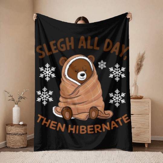 Throw Blankets Cozy Bear with "Sleigh All Day,