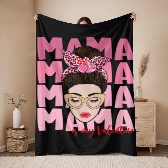 Mama is my valentine Throw Blankets