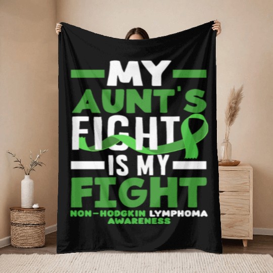 Non-Hodgkin Lymphoma Awareness My Aunt Fight Throw Blankets