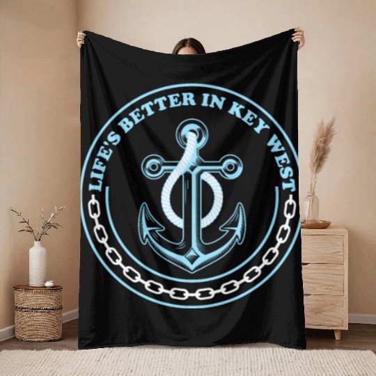 Florida Sailing LIFE'S BETTER IN KEY-WEST Throw Blankets
