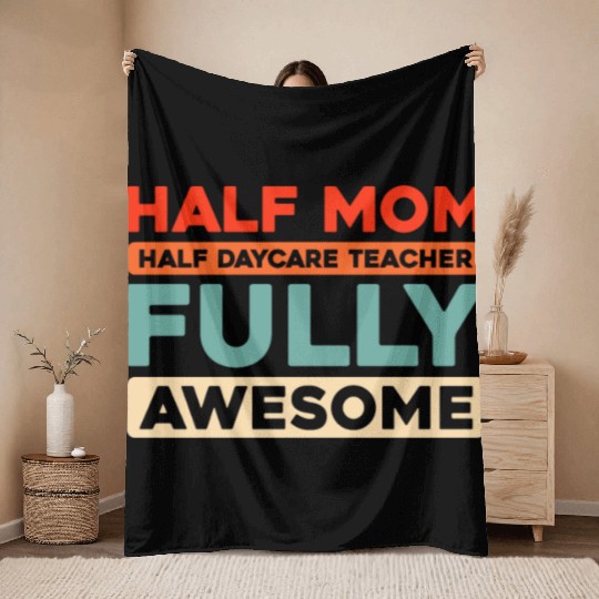 Daycare Teacher Mother Mom Throw Blankets