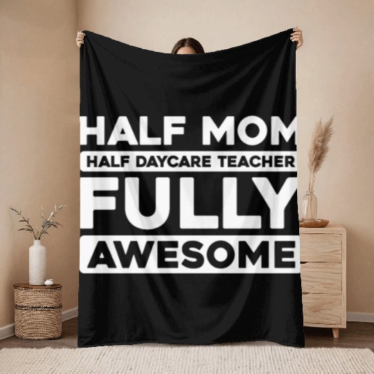Daycare Teacher Mother Mom Throw Blankets