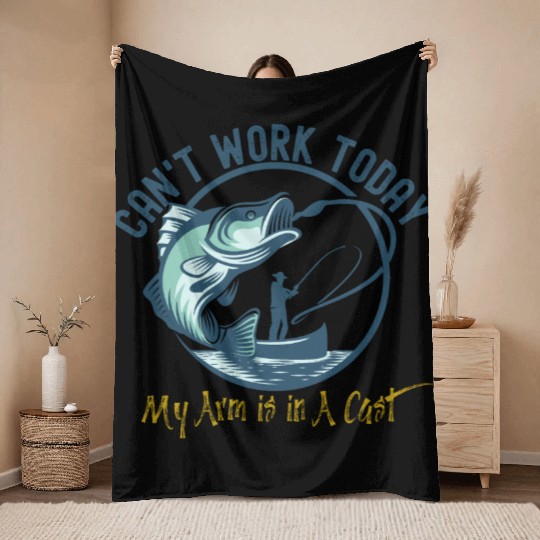 Can't Work Today My Arm is in A Cast Throw Blankets