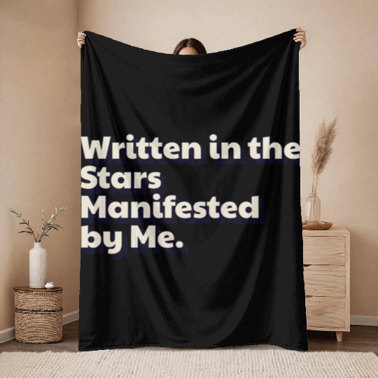 Written in the Stars Manifested by Me Affirmations Throw Blankets