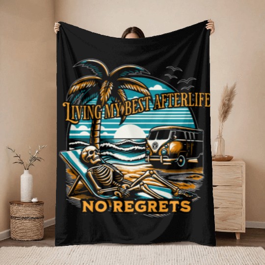 Living my best afterlife. No regrets. Throw Blankets