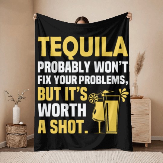 Tequila Probably Won't Fix Your Problems, But It's Throw Blankets