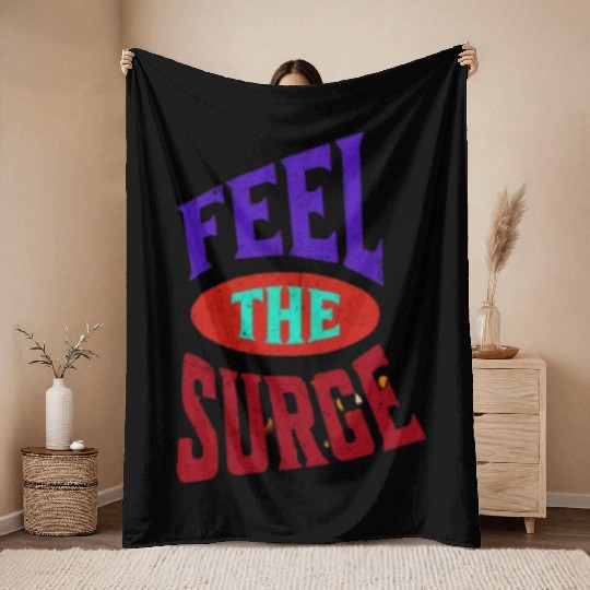 "Feel The Surge" Throw Blankets Design