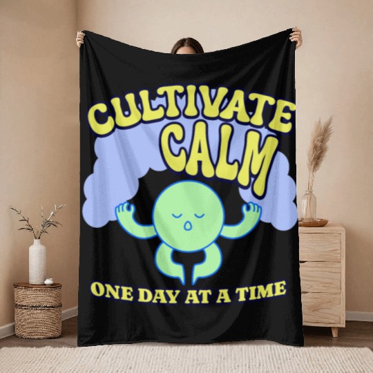 Cultivating Calm One Day At A Time Peaceful Throw Blankets