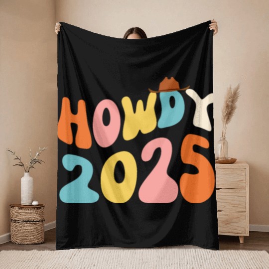 Howdy 2025 funny 2025 NYE Groovy Throw Blankets