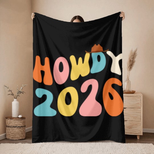 Howdy 2026 funny 2026 NYE Groovy Throw Blankets