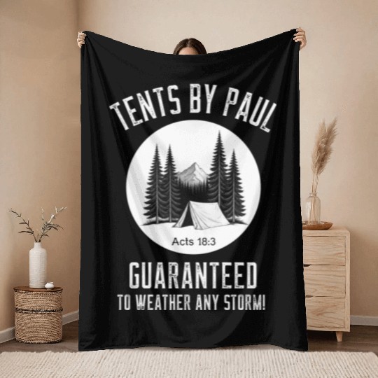 Tents by Paul Guaranteed to Weather Any Storm! Throw Blankets