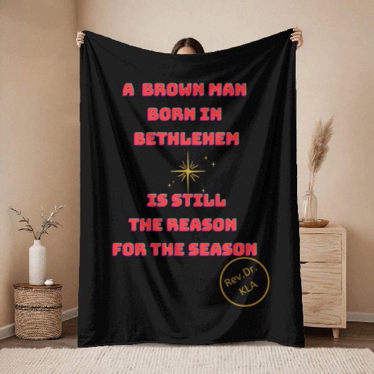 Brown Man Born In Bethlehem 2 Throw Blankets
