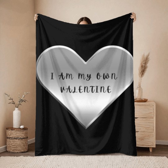 I Am My Own Valentine Throw Blankets