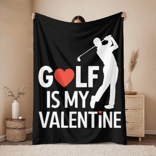 Golf is my Valentine Throw Blankets
