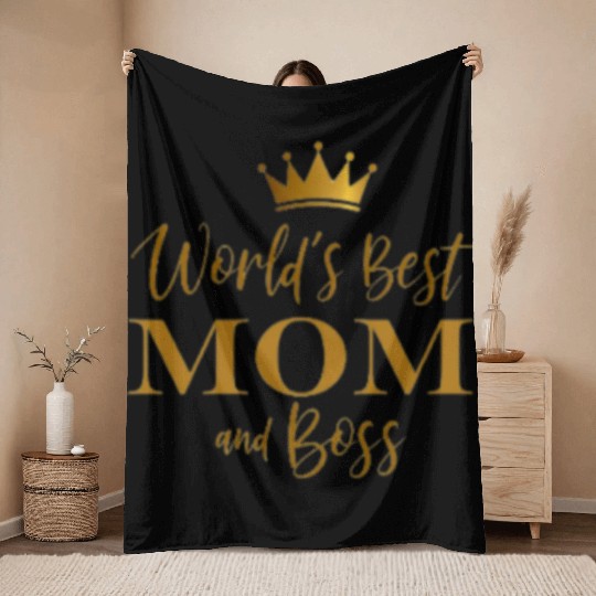World s Best Mom and Boss Throw Blankets