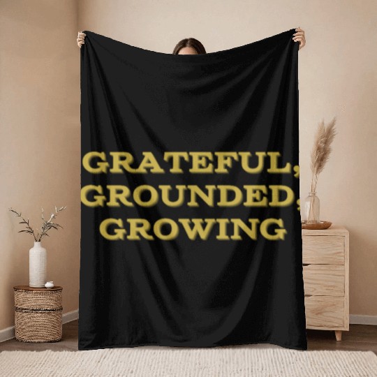 Grateful, grounded, growing mindfulness Throw Blankets