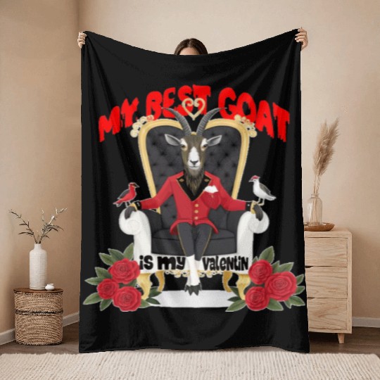 My Best Goat Is My Valentine Funny Farm Animal Throw Blankets