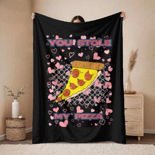 You Stole My Pizza Throw Blankets