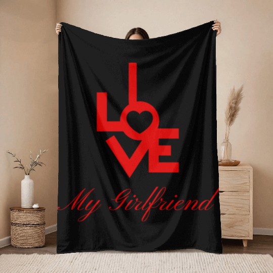 I love my girlfriend Throw Blankets