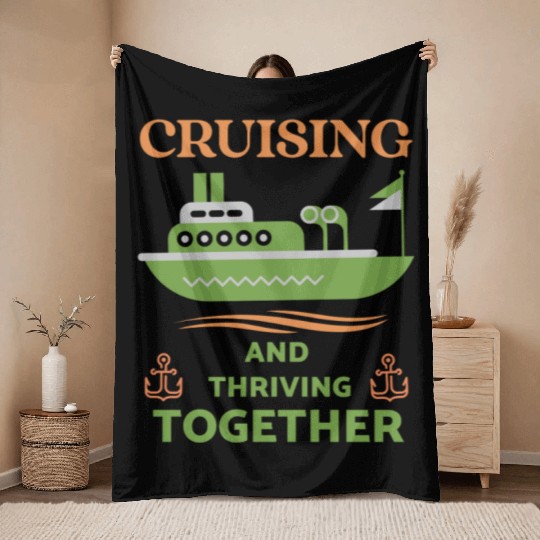 Cruising and Thriving Together Throw Blankets