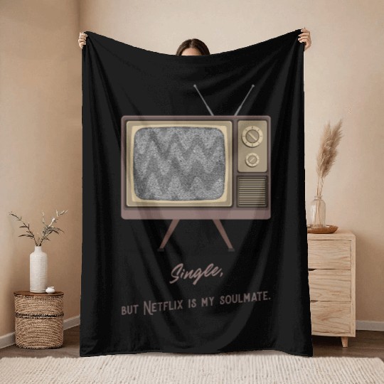 Single, but Netfli is my soulmate Throw Blankets