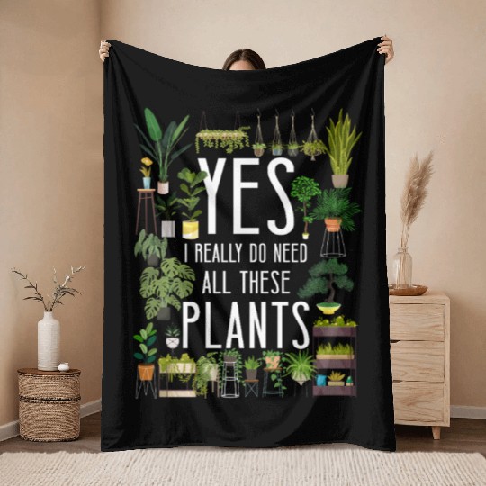 Plant Lover Gardening Yes, I Throw Blankets