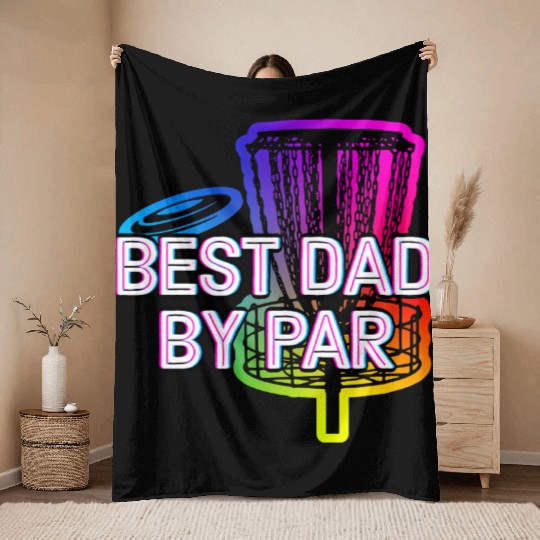 Best Dad by Par Disc Golf Fathers Day Golfer Throw Blankets