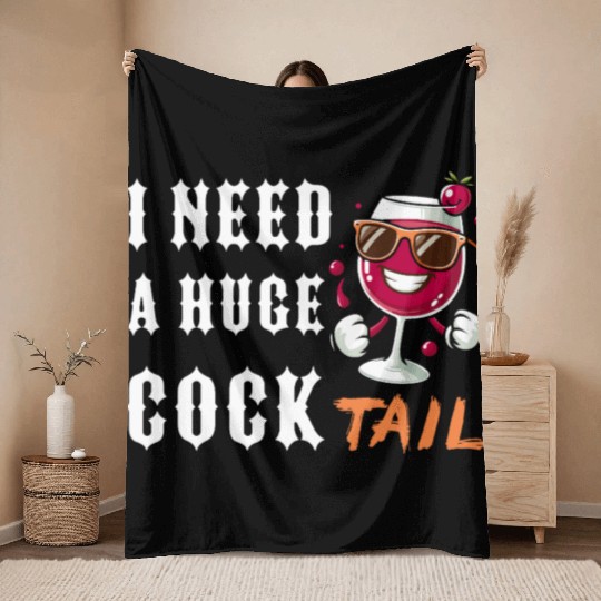 drinking, funny, huge, cocktail, adult, humor, Throw Blankets