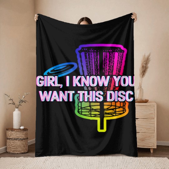 Girl I Know You Want This Disc Couples Disc Golf Throw Blankets