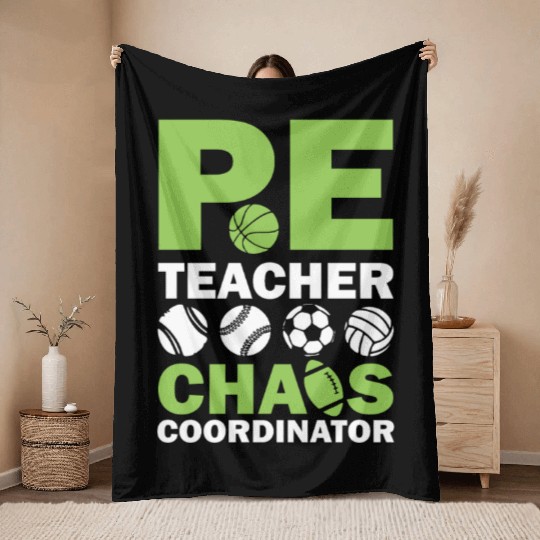 PE teacher chaos coordinator Throw Blankets
