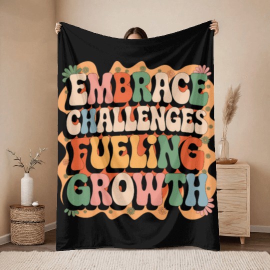 Embrace Challenges, Fuel Your Growth Throw Blankets