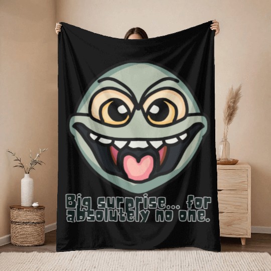Big surprise… for absolutely no one. | Funny Throw Blankets