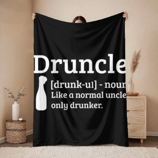 Druncle Drunk uncle like a normal uncle Throw Blankets
