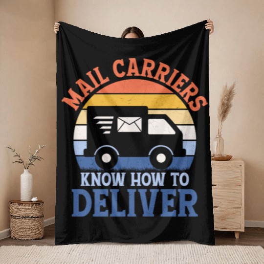 Mail Carriers Know How To Deliver Postal Worker Ma Throw Blankets