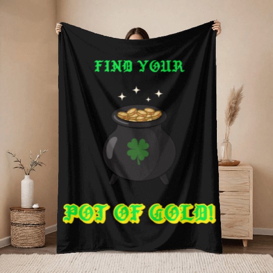 find your pot of gold Throw Blankets