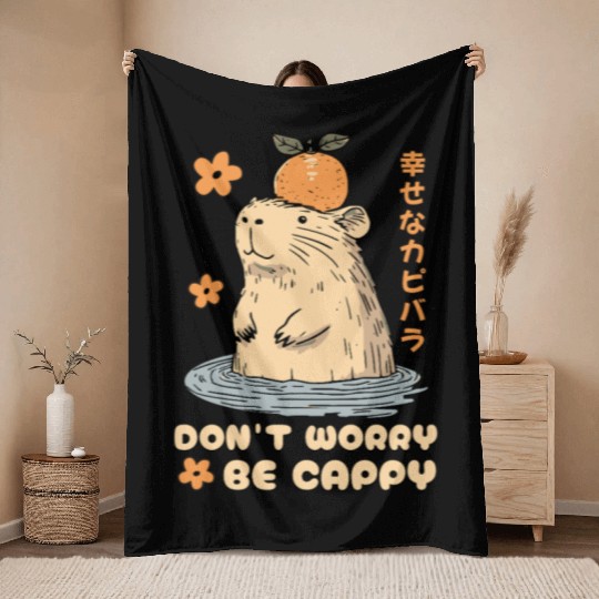 Don't Worry Be Cappy Cute Happy Japanese Capybara Throw Blankets