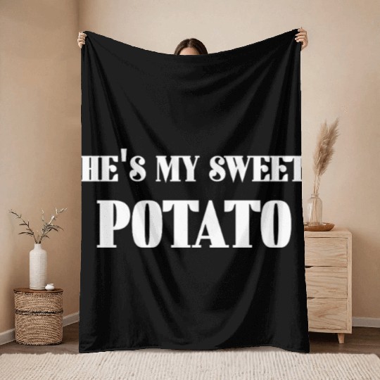 He's My Sweet Potato Throw Blankets