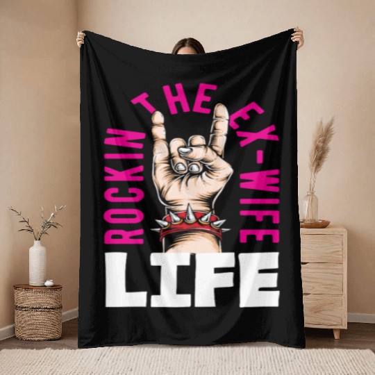 Rockin The Ex-Wife Life Divorce Throw Blankets