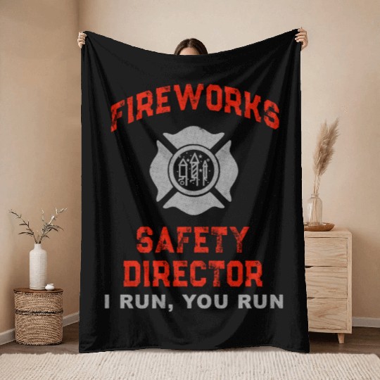 Fireworks Safety Director I Run You Run Throw Blankets