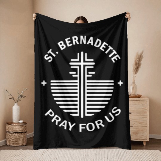 St. Bernadette Pray for Us Christian Catholic Throw Blankets