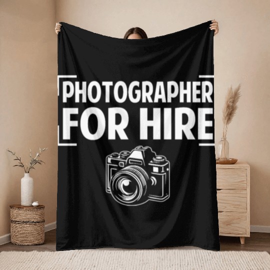Photographer for Hire Throw Blankets - Funny Photography