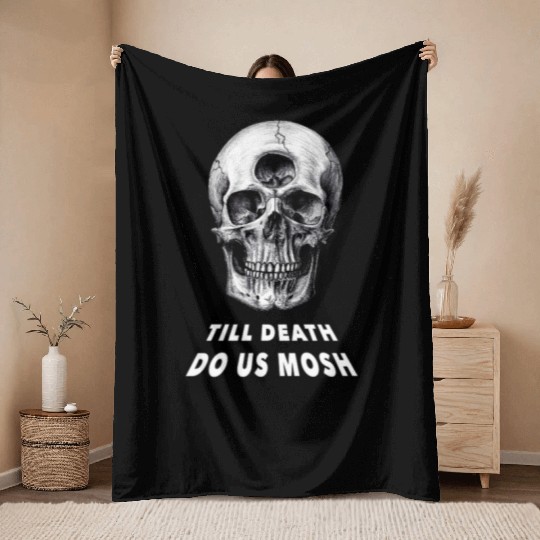 Till Death Do Us Mosh Funny Heavy Metal Throw Blankets